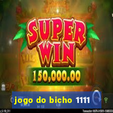 jogo do bicho 1111